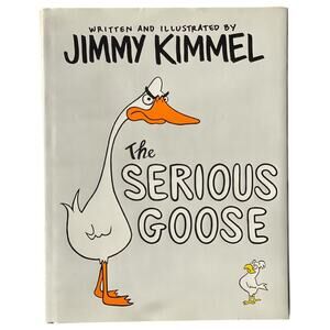 Jimmy Kimmel The Serious Goose First Edition Signed  Autographed Book Hardcover